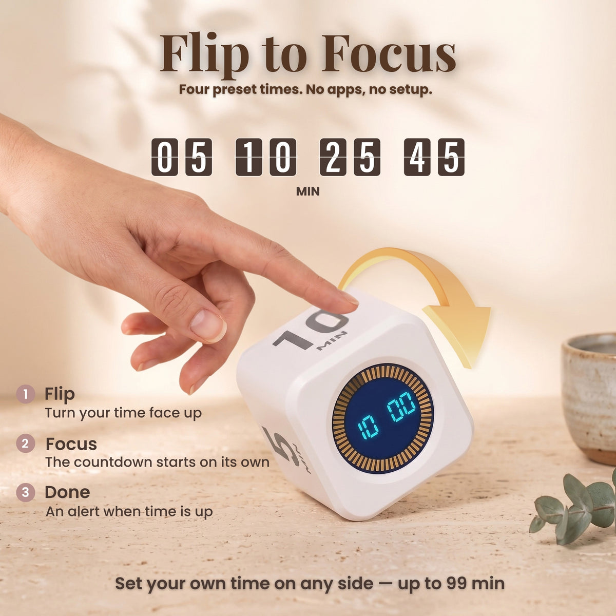 Hand flipping the Focus Cube timer, with preset times of 5, 10, 25 and 45 minutes.